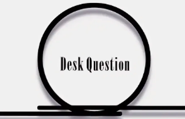 «Desk Question»